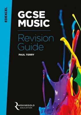 Edexcel GCSE Music Revision Guide: Edexcel GCSE Music Revision Guide - Terry, Paul