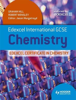 Edexcel International GCSE and Certificate Chemistry Student's Book & CD - Hill, Graham, and Wensley, Robert