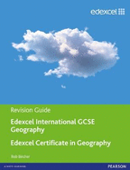 Edexcel International GCSE/certificate Geography Revision Guide Print and Online Edition