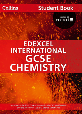 Edexcel International GCSE Chemistry Student Book - Sunley, Chris, and Kearsey, Sue, and Briggs, Andrew