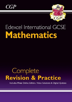 Edexcel International GCSE Maths Complete Revision & Practice: Inc Online Edition, Videos & Quizzes: for the 2025 and 2026 exams - CGP Books (Editor)