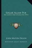 Edgar Allan Poe: His Genius And Character (1911)