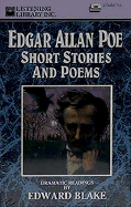 Edgar Allan Poe: Short Stories and Poems - Poe, Edgar Allan, and Blake, Edward (Read by)