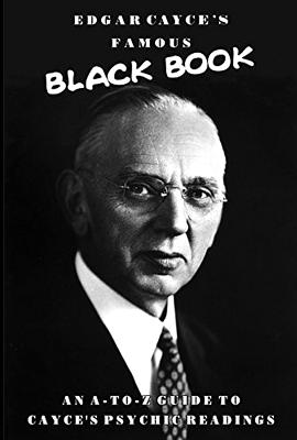 Edgar Cayce's Famous Black Book: An A-Z Guide to Cayce's Psychic Readings - Brown, Robert, Dr., and Cayce, Edgar