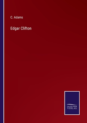Edgar Clifton - Adams, C