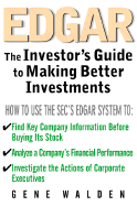 Edgar: The Investor's Guide to Better Investments - Walden, Gene