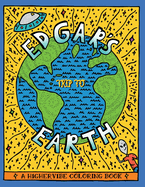 Edgar's Trip to Earth: A H1gherv1be Coloring Book