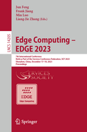 Edge Computing - EDGE 2023: 7th International Conference, Held as Part of the Services Conference Federation, SCF 2023 Shenzhen, China, December 17-18, 2023, Proceedings