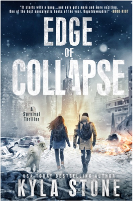 Edge of Collapse: A Post-Apocalyptic Survival Thriller - Stone, Kyla