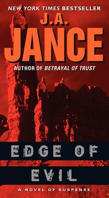 Edge of Evil: A Novel of Suspense - Jance, J A