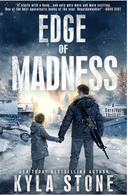 Edge of Madness: A Post-Apocalyptic Survival Thriller - Stone, Kyla