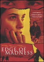 Edge of Madness - Anne Wheeler