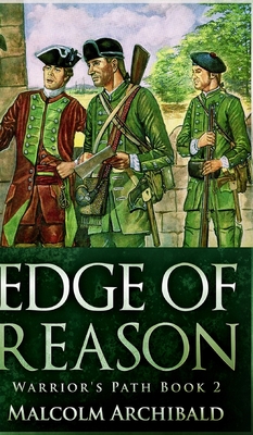 Edge Of Reason (Warrior's Path Book 2) - Archibald, Malcolm