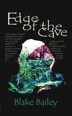 Edge of the Cave - Bailey, Blake, and Krebbs, Stephen (Foreword by)