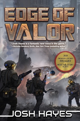 Edge of Valor: A Military Sci-Fi Thriller (Valor Book 1) - Hayes, Josh