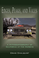 Edges, Peaks, and Vales: A Mythocartography of California at the Margins