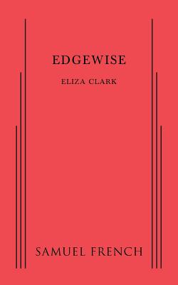 Edgewise - Clark, Eliza