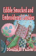 Edible Smocked and Embroidered Cookies