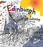 Edinburgh: A Colouring Book