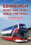 Edinburgh Buses and Trams Since the 1990s