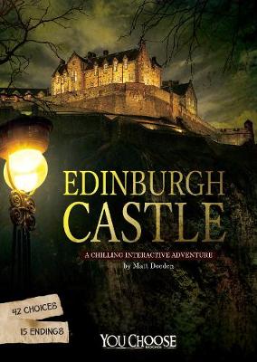 Edinburgh Castle: A Chilling Interactive Adventure - Doeden, Matt