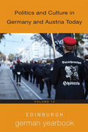 Edinburgh German Yearbook 14: Politics and Culture in Germany and Austria Today