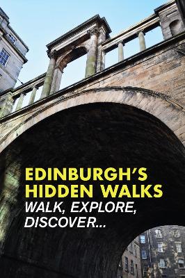 Edinburgh's Hidden Walks - Millar, Stephen