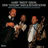 Edison, Davis & Boone with Leonardo Pedersen's Jazzkapel - Harry "Sweets" Edison