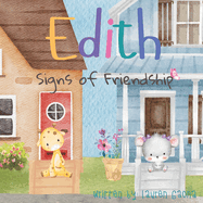 Edith: Signs of Friendship