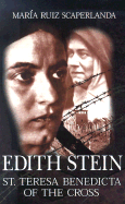Edith Stein: St. Teresa Benedicta of the Cross