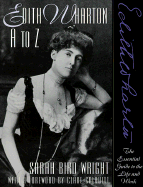 Edith Wharton A to Z: The Essential Guide to the Life and Work