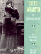 Edith Wharton: An Extraordinary Life - Dwight, Eleanor