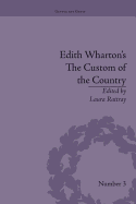 Edith Wharton's the Custom of the Country: A Reassessment