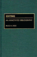 Editing: An Annotated Bibliography