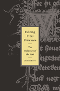 Editing Piers Plowman: The Evolution of the Text