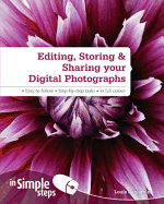 Editing, Storing & Sharing Your Digital Photos in Simple Steps