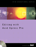 Editing with Avid Xpress Pro and Avid Xpress DV