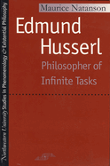 Edmund Husserl: Philosopher of Infinite Tasks