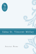 Edna St. Vincent Millay: Selected Poems