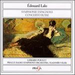 Edouard Lalo: Symphonie Espagnole, Op. 21; Concerto Russe, Op. 29