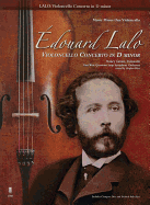 Edouard Lalo - Violoncello Concerto in D Minor
