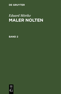 Eduard Mrike: Maler Nolten. Band 2