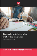 Educa??o m?dica e das profiss?es da sade
