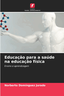 Educa??o para a sade na educa??o f?sica