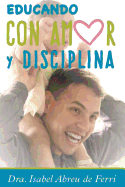 Educando con Amor y Disciplina