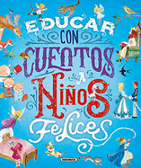 Educar Con Cuentos a Nios Felices