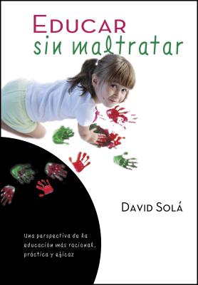 Educar Sin Maltratar - Sola David