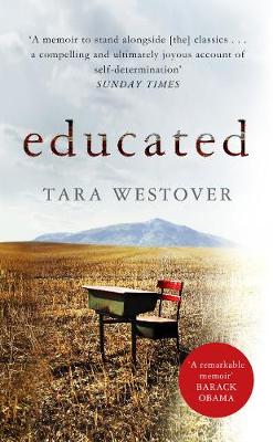 Educated: The international bestselling memoir - Westover, Tara