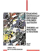 Educating Emotionally Disturbed: Children and Youth Theories and Practices for Teachers. - Paul, Nora, and Epanchin, and Paul, James L