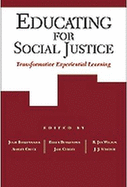 Educating for Social Justice: Transformative Experiential Learning